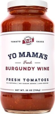 Yo mama € foods french burgundy wine tomato sauce