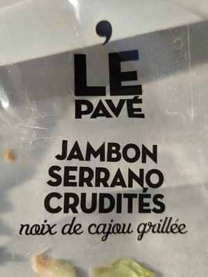 Le pavé jambon Serrano crudité